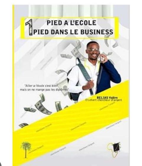 1 pied à l'école ,un pied dans le business